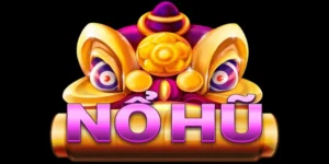 Nổ hũ siêu tốc